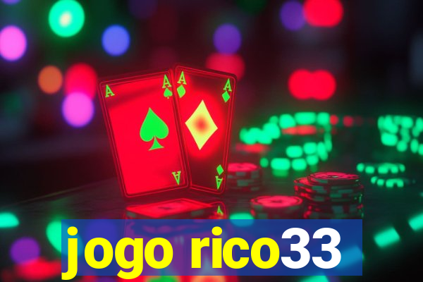 jogo rico33